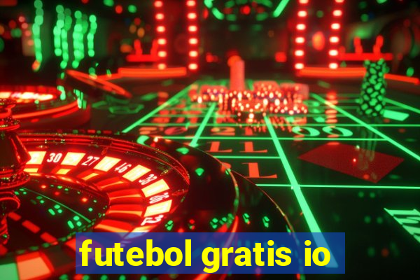 futebol gratis io